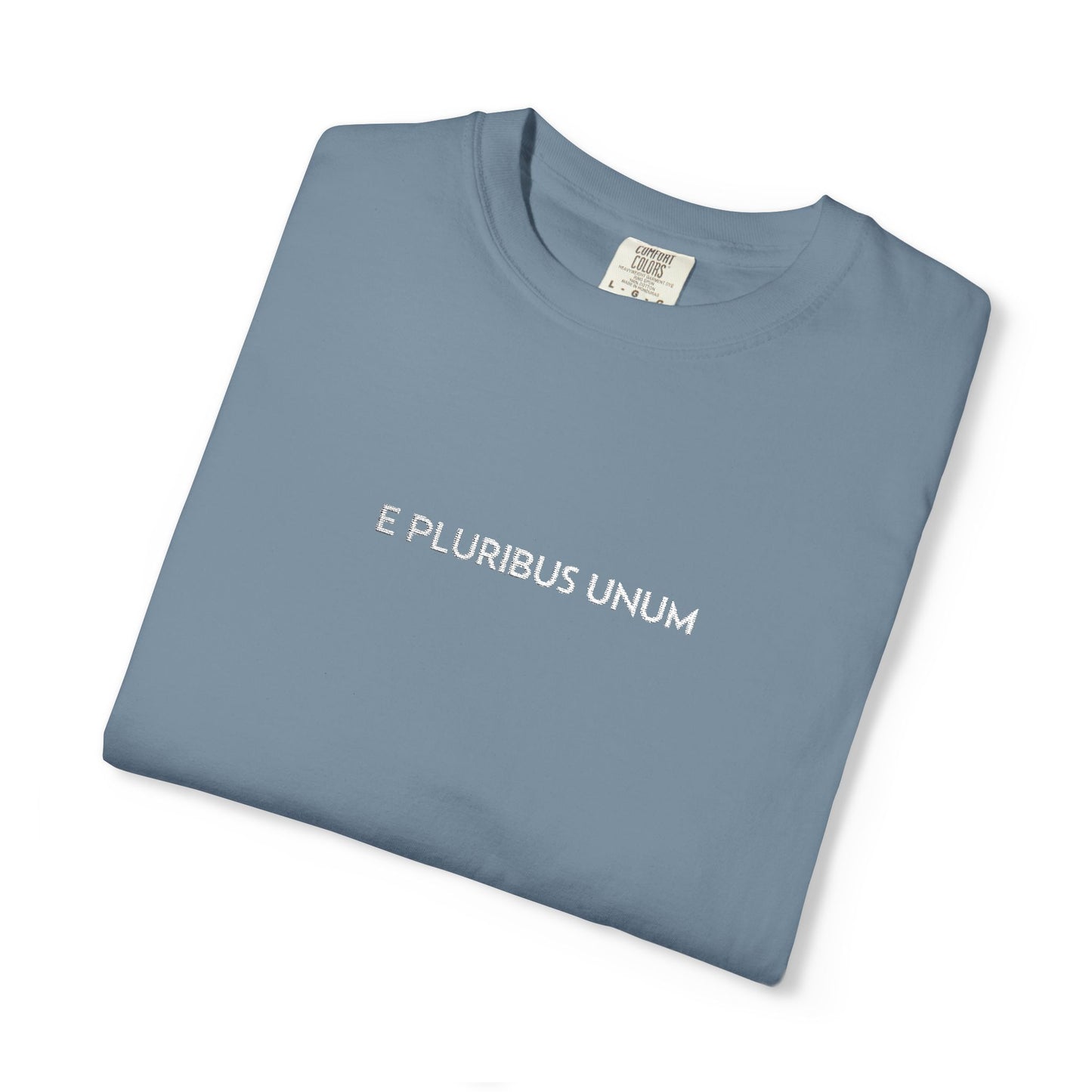 E PLURIBUS UNUM - Comfort Color® T-shirt