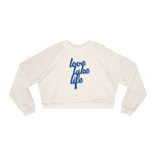 LOVE LAKE LIFE- Women's Cropped Fleece Pullover