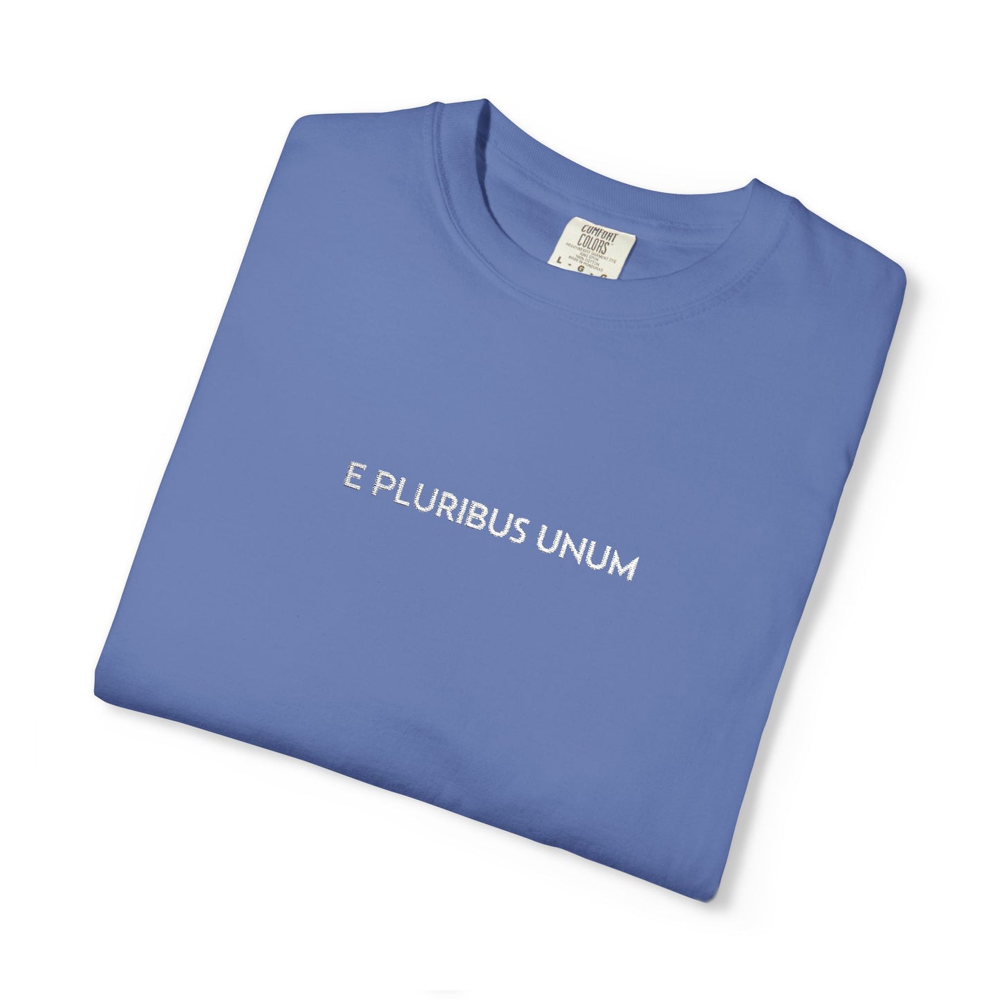 E PLURIBUS UNUM - Comfort Color® T-shirt