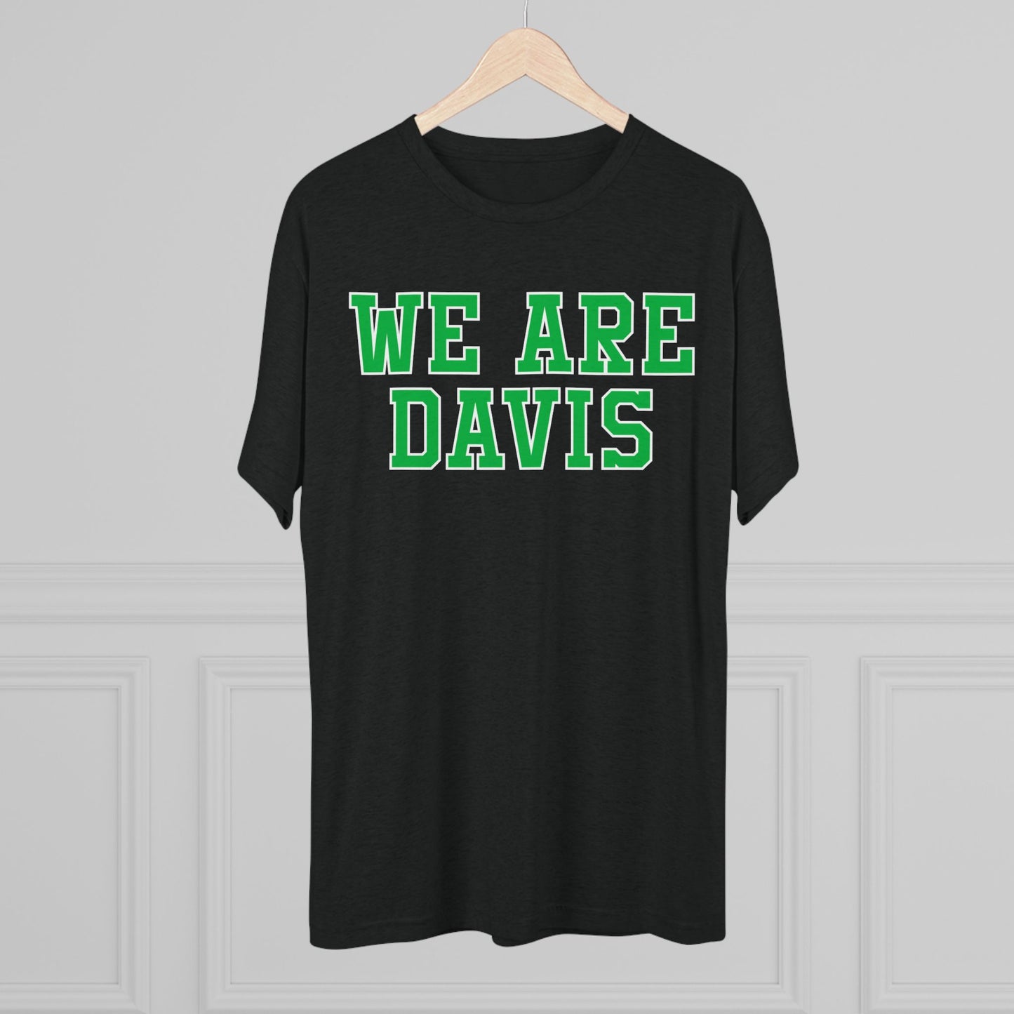 WE ARE DAVIS-Unisex Tri-Blend Crew Tee