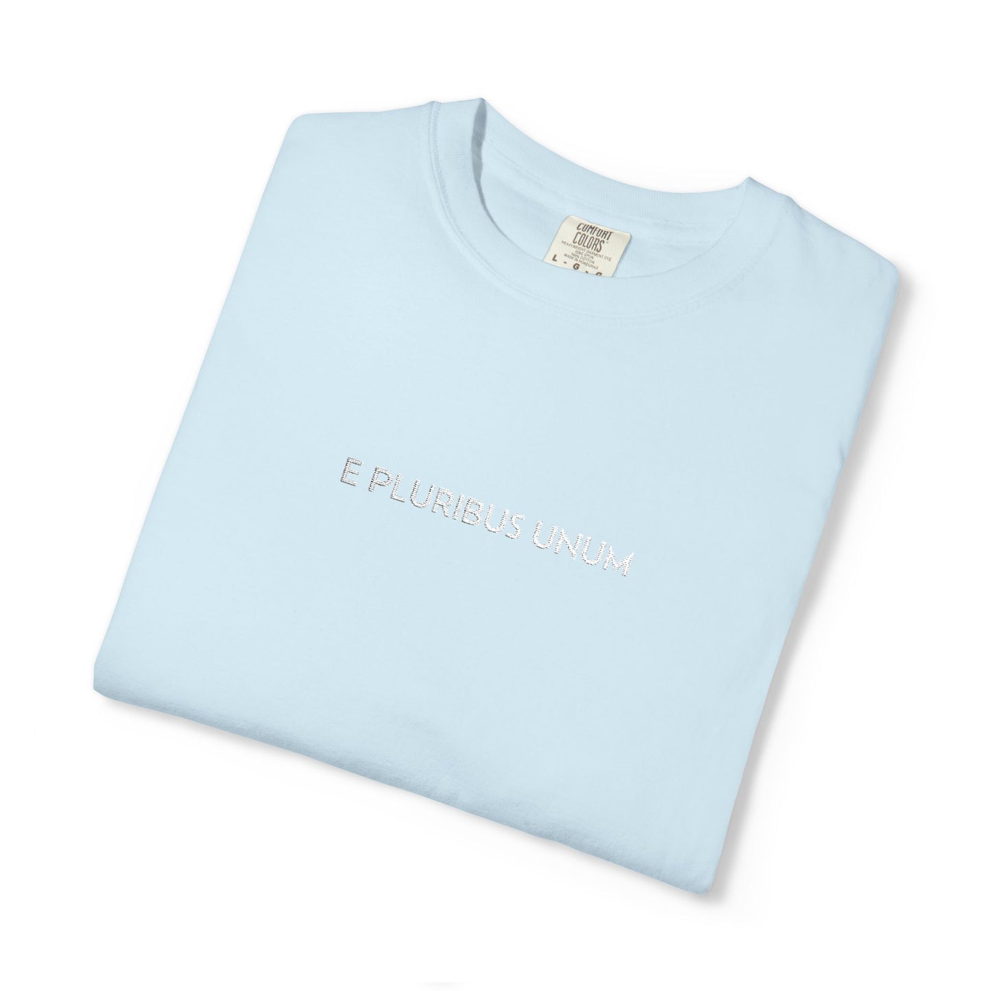 E PLURIBUS UNUM - Comfort Color® T-shirt