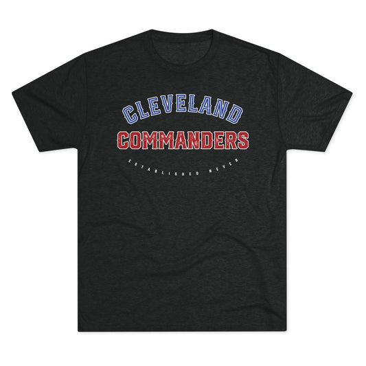 CLEVELAND COMMANDERS. ESTABLISHED NEVER - Unisex CVC Jersey T-shirt