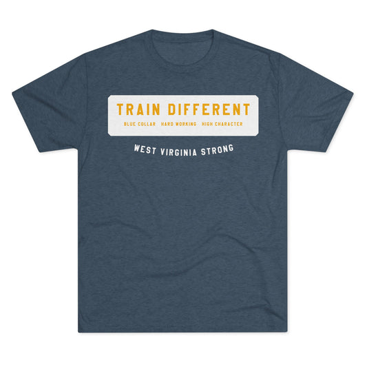 TRAIN DIFFERENT_WEST VIRGINIA STRONG-Unisex Tri-Blend Crew Tee