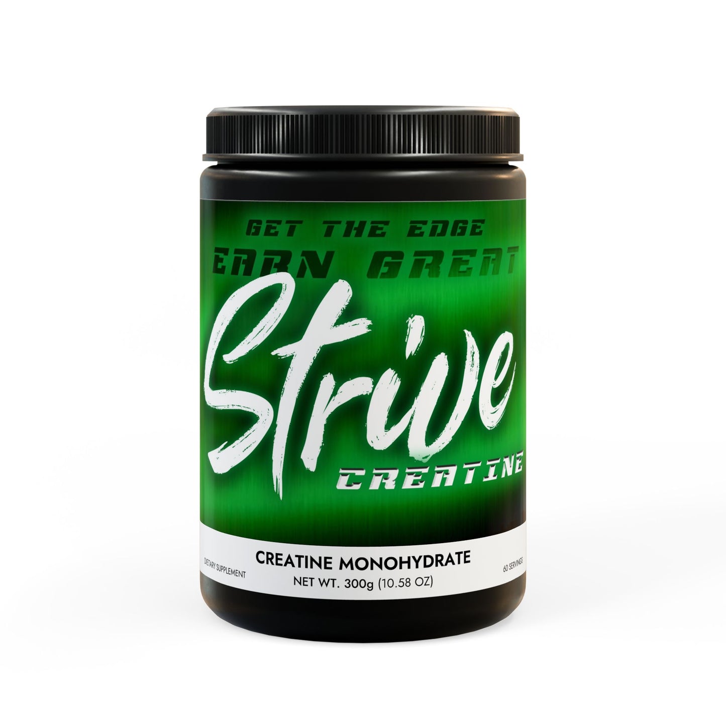 EARN YOUR GREAT! Strive™ Creatine Monohydrate Supplement (300g, 10.58oz)