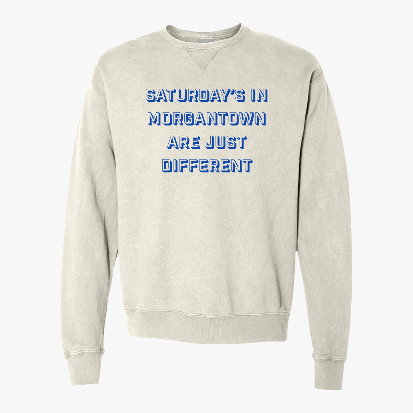 SATURDAY’S IN MORGANTOWN ARE JUST DIFFERENT - Unisex ComfortWash® Garment Dyed Crewneck Sweatshirt