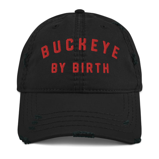 BUCKEYE BY BIRTH_OH STATE SHAPE (back)Distressed Dad Hat