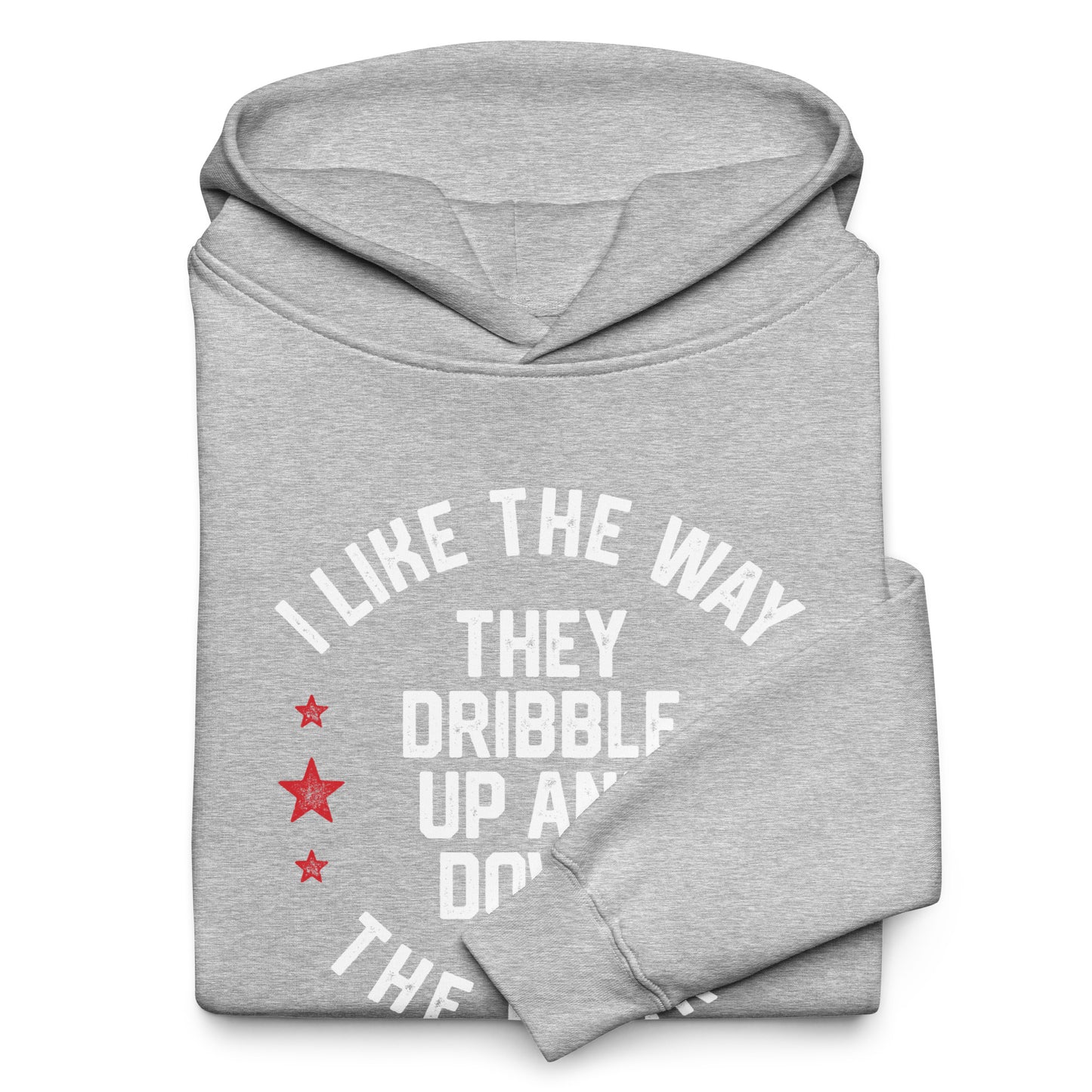 I LIKE THE WAY THEY DRIBBLE UP AND DOWN THE COURT-Unisex oversized hoodie