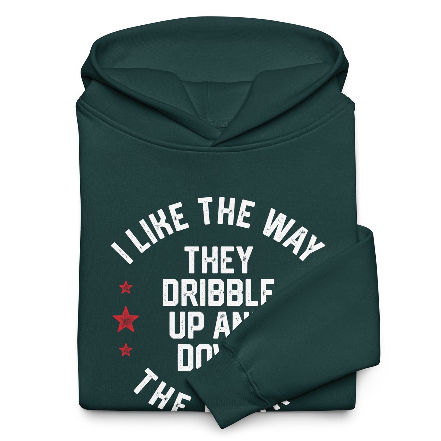 I LIKE THE WAY THEY DRIBBLE UP AND DOWN THE COURT-Unisex oversized hoodie