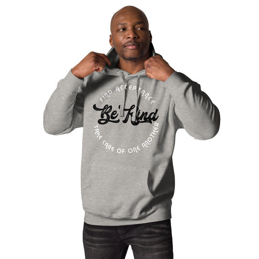 BE KIND_FIND ACCEPTANCE_TAKE CARE OF ONE ANOTHER-Unisex Hoodie