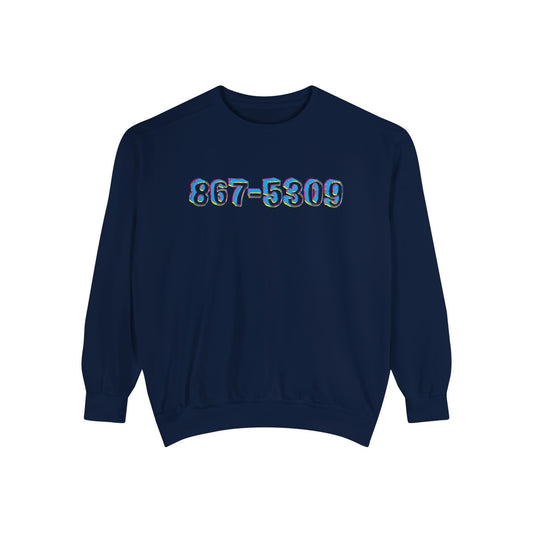 867-5309-Unisex Garment-Dyed Sweatshirt