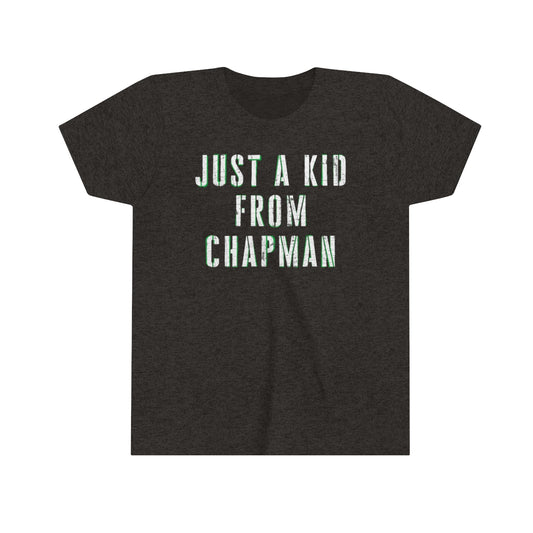 JUST A KID FROM CHAPMAN-Youth Short Sleeve Tee