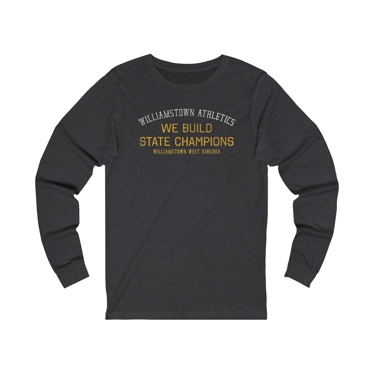 WE BUILD STATE CHAMPIONS-Unisex Jersey Long Sleeve Tee