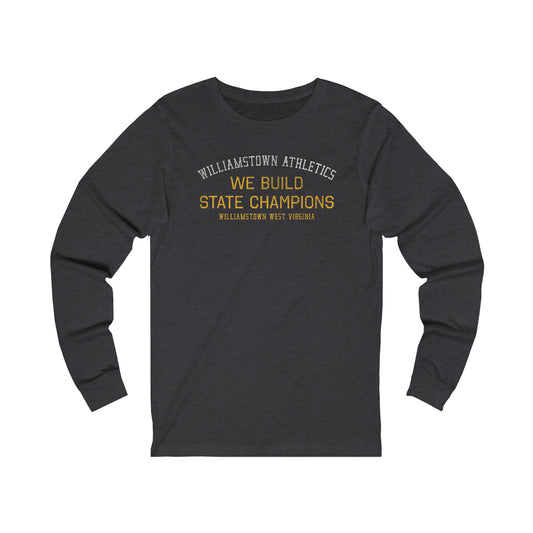 WE BUILD STATE CHAMPIONS-Unisex Jersey Long Sleeve Tee