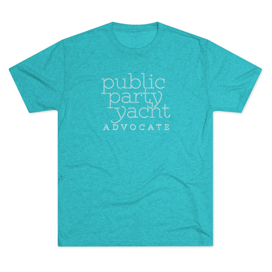PUBLIC PARTY YACHT ADVOCATE-Unisex Tri-Blend Crew Tee