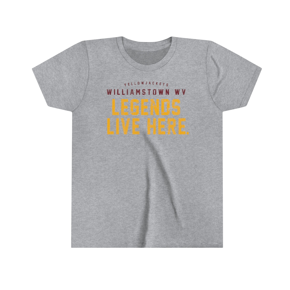 LEGENDS LIVE HERE. WILLIAMSTOWN WV-Youth Short Sleeve Tee