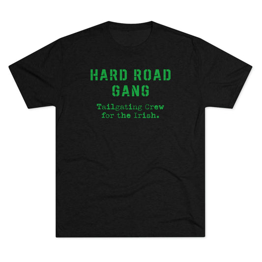 HARD ROAD GANG-Unisex Tri-Blend Crew Tee