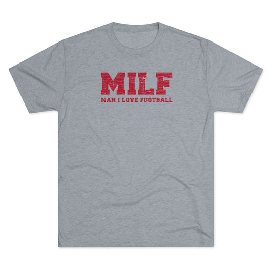 MILF_Man I Love Football-Unisex Tri-Blend Crew Tee