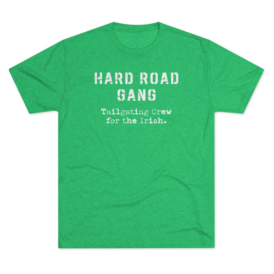 HARD ROAD GANG-Unisex Tri-Blend Crew Tee