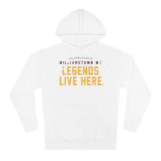 LEGENDS LIVE HERE. WILLIAMSTOWN WV-Unisex Hooded Sweatshirt