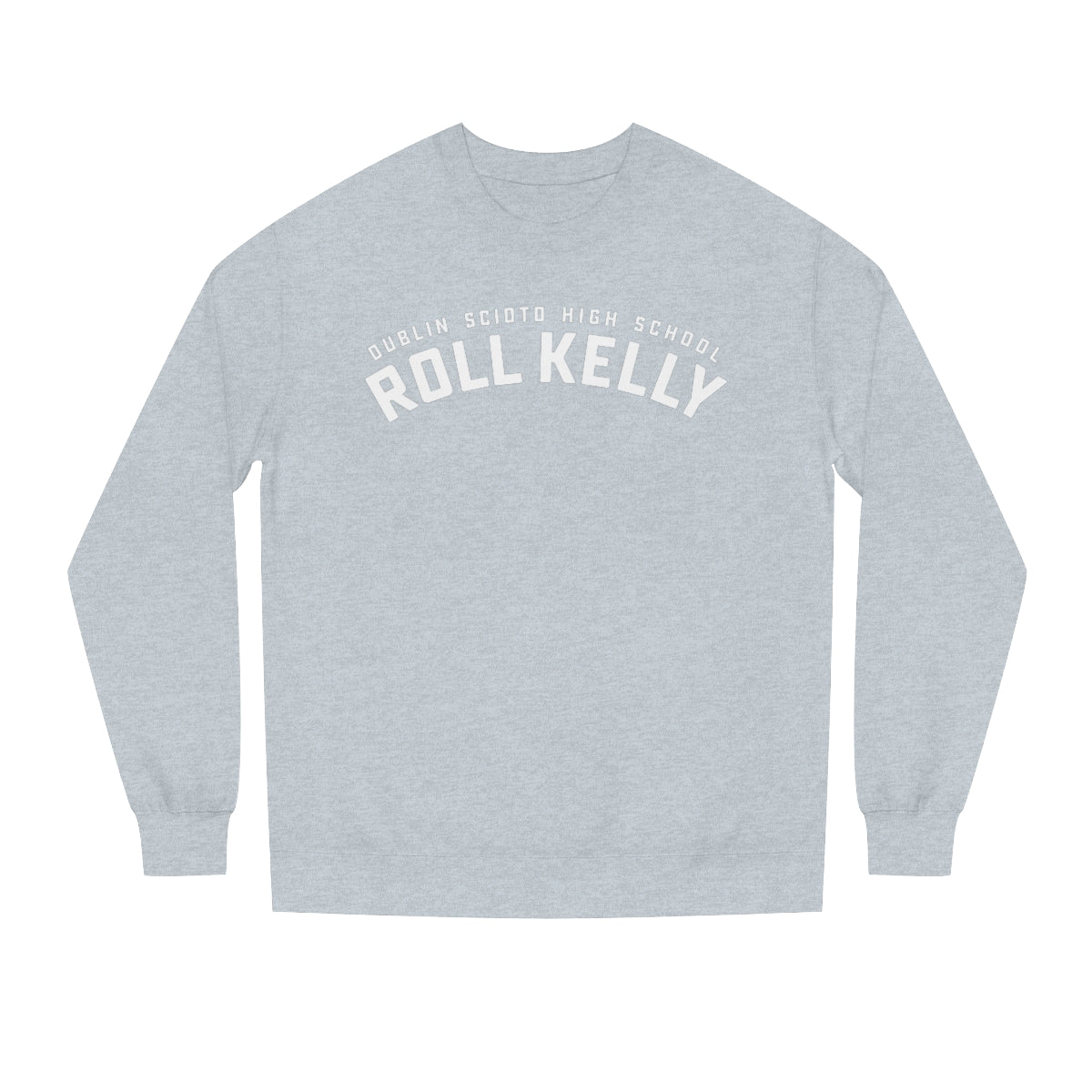 ROLL KELLY-Unisex Crew Neck Sweatshirt