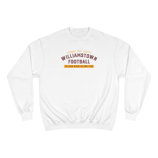 STINGERS BEES JACKETS-WE KNOW WHERE WE COME FROM-WILLIAMSTOWN FOOTBALL-Champion Sweatshirt