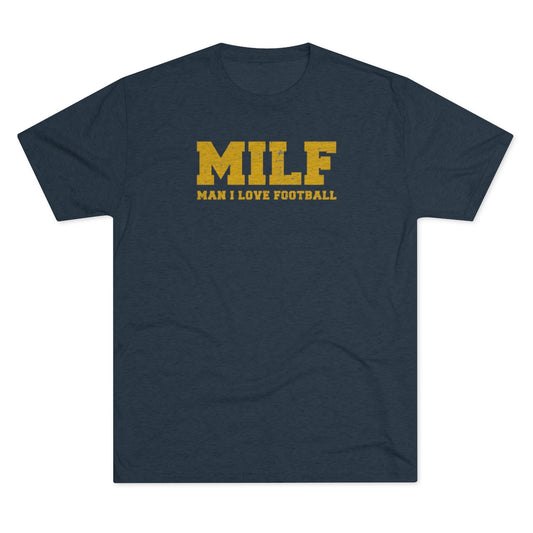 MILF_Man I Love Football-Unisex Tri-Blend Crew Tee