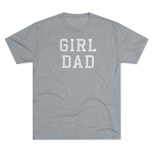 GIRL DAD-Unisex Tri-Blend Crew Tee
