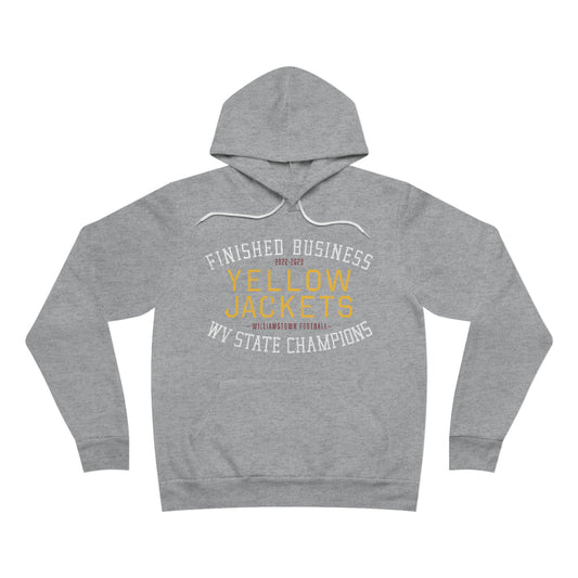 FINISHED BUSINESS YELLOWJACKETS STATE CHAMPIONS_Unisex Sponge Fleece Pullover Hoodie
