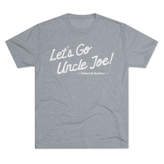 LET'S GO UNCLE JOE_SCRIPT-Unisex Tri-Blend Crew Tee